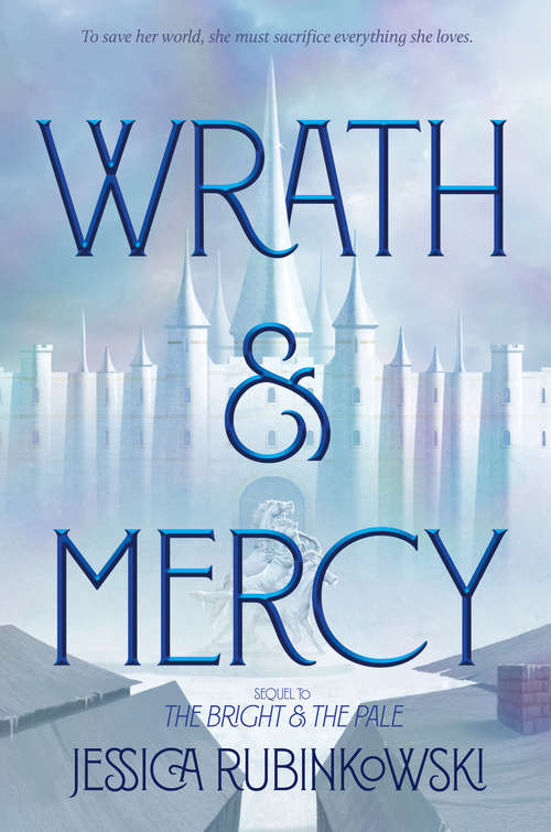 Book cover of Wrath & Mercy (The Bright & the Pale #2)