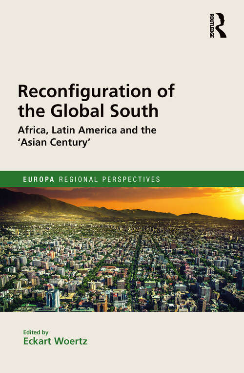 Book cover of Reconfiguration of the Global South: Africa and Latin America and the 'Asian Century' (Europa Regional Perspectives)