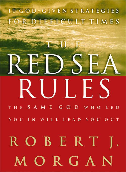 Book cover of The Red Sea Rules: 10 God-Given Strategies for Difficult Times