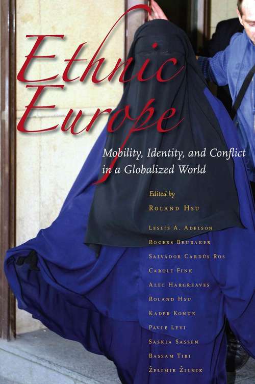 Book cover of Ethnic Europe: Mobility, Identity, and Conflict in a Globalized World