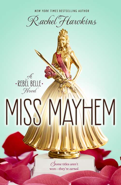 Miss Mayhem: a Rebel Belle Novel (Rebel Belle #2)