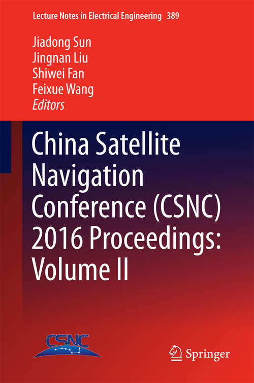 Book cover of China Satellite Navigation Conference (CSNC) 2016 Proceedings: Volume II