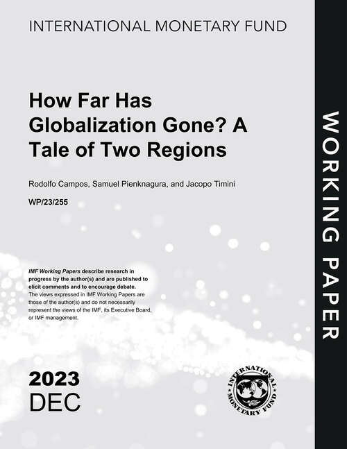 Book cover of How Far Has Globalization Gone? A Tale of Two Regions (Imf Working Papers)