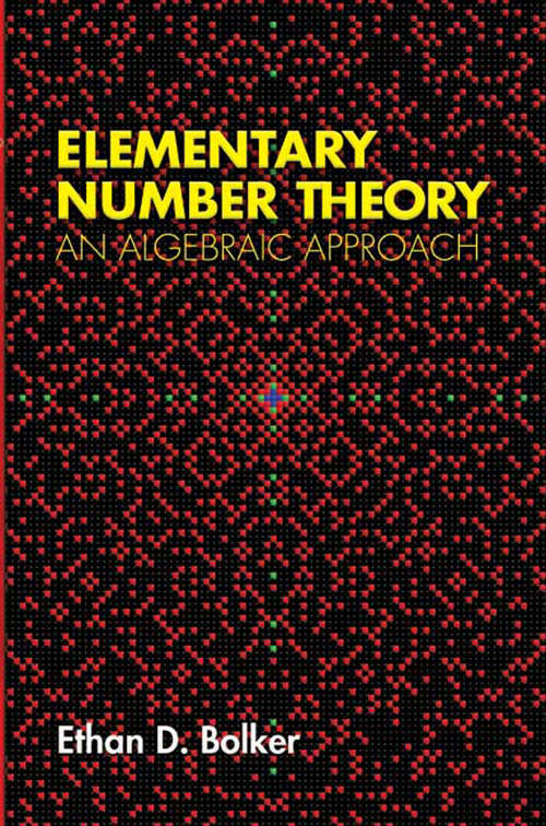 Book cover of Elementary Number Theory: An Algebraic Approach