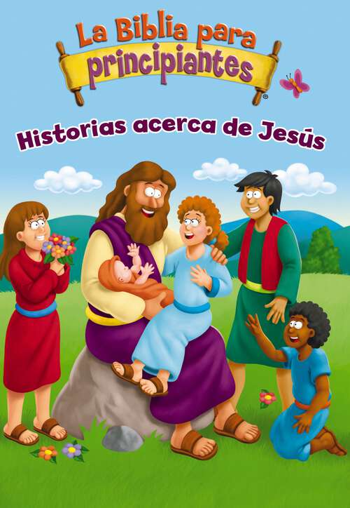 Book cover of La Biblia para principiantes - Historias acerca de Jesús
