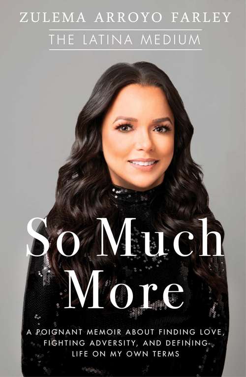 Book cover of So Much More: A Poignant Memoir about Finding Love, Fighting Adversity, and Defining Life on My Own Terms