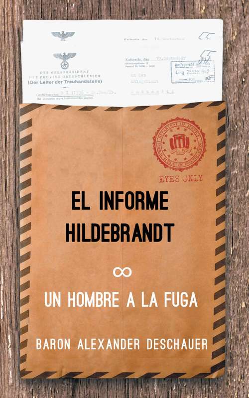 Book cover of Un Hombre a la Fuga: El Informe Hildebrandt