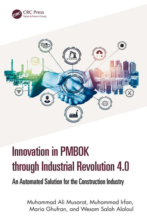 Book cover of Innovation in PMBOK through Industrial Revolution 4.0: An Automated Solution for the Construction Industry
