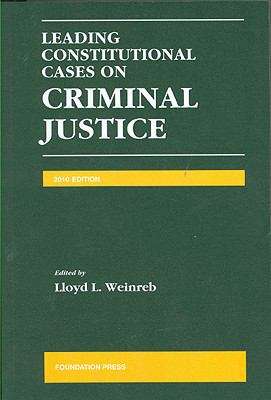 Leading Constitutional Cases on Criminal Justice (2008 Edition)