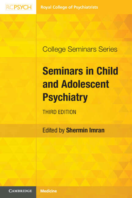 Book cover of Seminars in Child and Adolescent Psychiatry (3) (College Seminars Series)