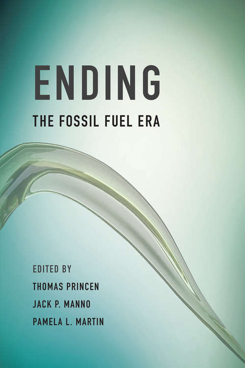 Ending the Fossil Fuel Era (The\mit Press Ser.)
