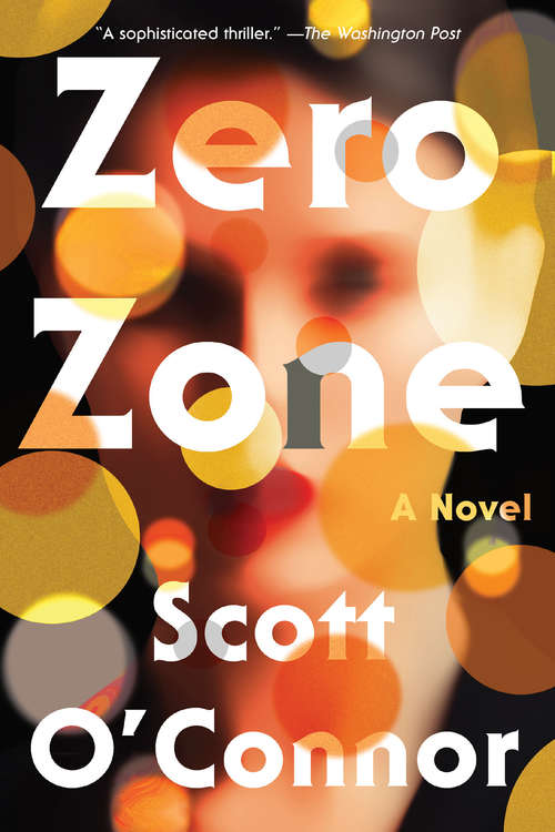 Book cover of Zero Zone: A Novel