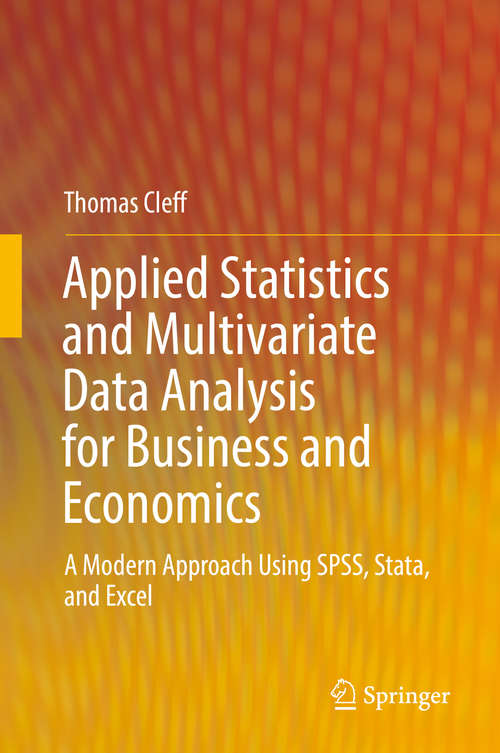 Book cover of Applied Statistics and Multivariate Data Analysis for Business and Economics: A Modern Approach Using SPSS, Stata, and Excel (1st ed. 2019)