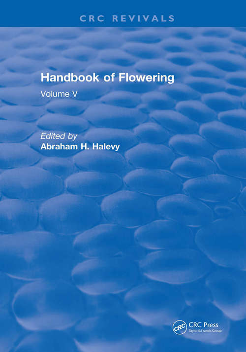 Book cover of Handbook of Flowering: Volume V