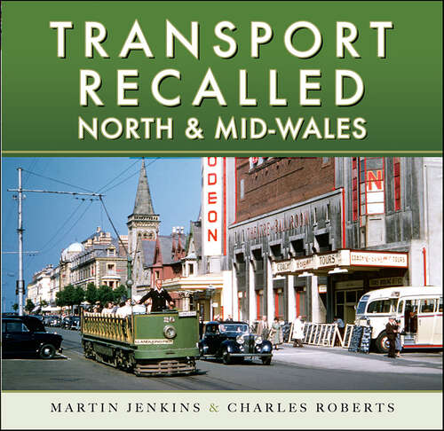 Book cover of Transport Recalled: North and Mid-Wales