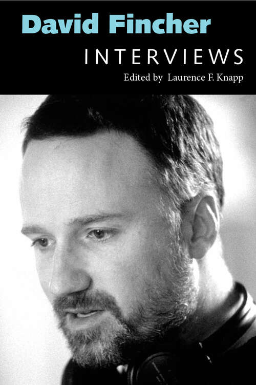Book cover of David Fincher: Interviews (EPUB Single) (Conversations with Filmmakers Series)