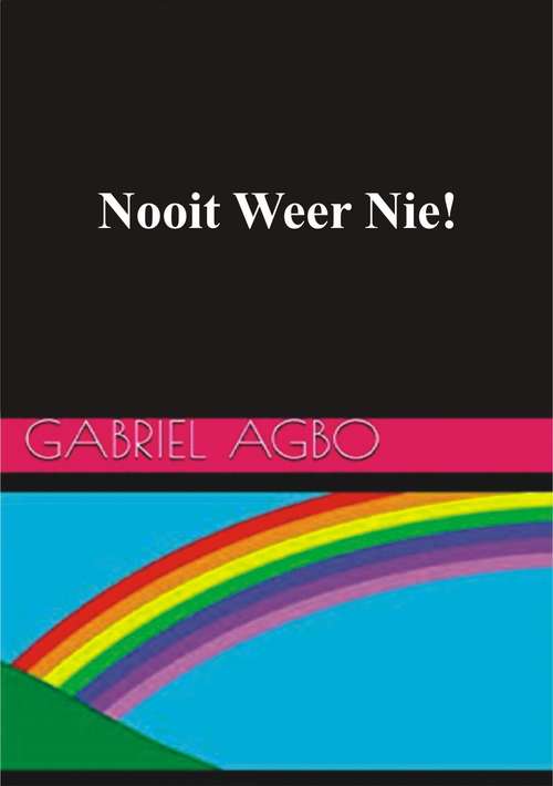 Book cover of Nooit Weer Nie!