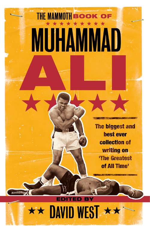 The Mammoth Book of Muhammad Ali (Mammoth Books)
