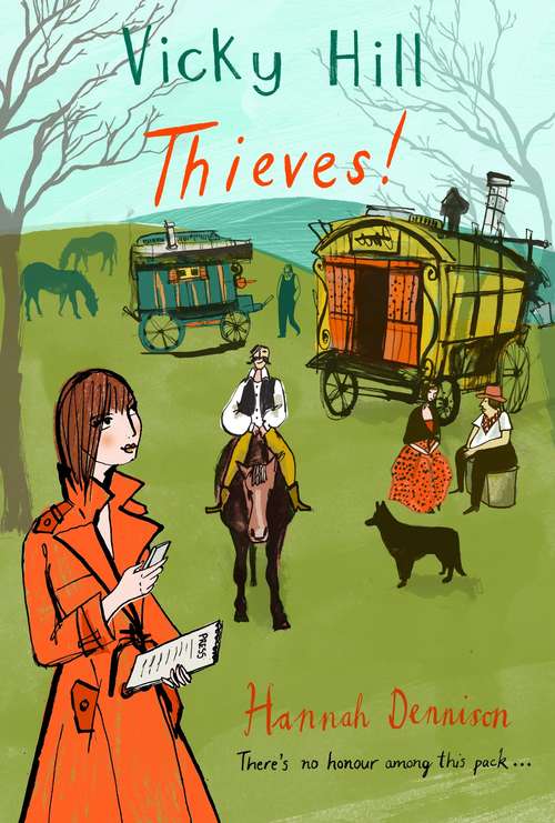 Vicky Hill: Thieves! (Vicky Hill #4)