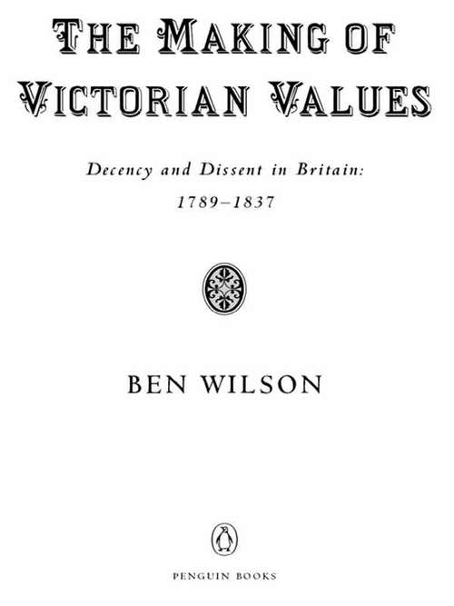 The Making of Victorian Values: 1789-1837