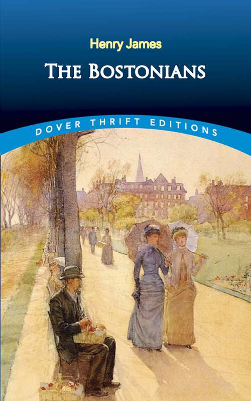 Book cover of The Bostonians: A Novel (Dover Thrift Editions)