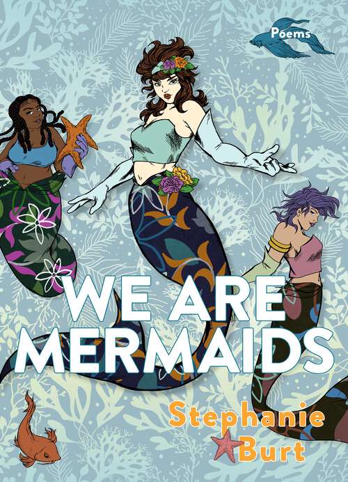 Book cover of We Are Mermaids: Poems