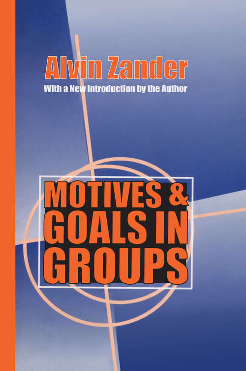 Book cover of Motives and Goals in Groups