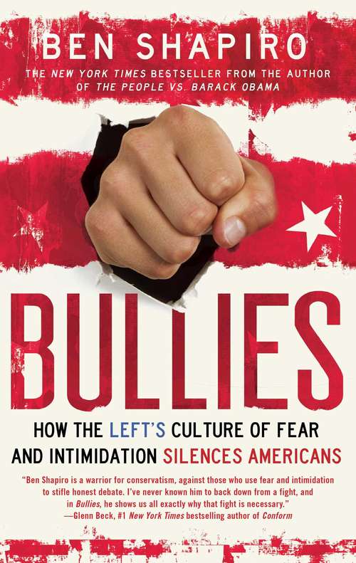 Book cover of Bullies: How the Left's Culture of Fear and Intimidation Silences Americans