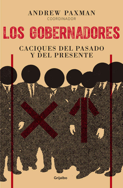 Book cover of Los gobernadores: caciques del pasado y del presente
