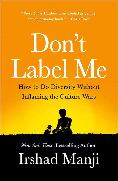 Book cover of Don't Label Me: How to Do Diversity Without Inflaming the Culture Wars