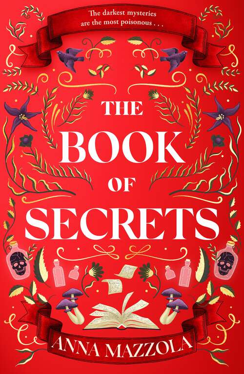 Book cover of The Book of Secrets: The dark and dazzling new book from the bestselling author of The Clockwork Girl!