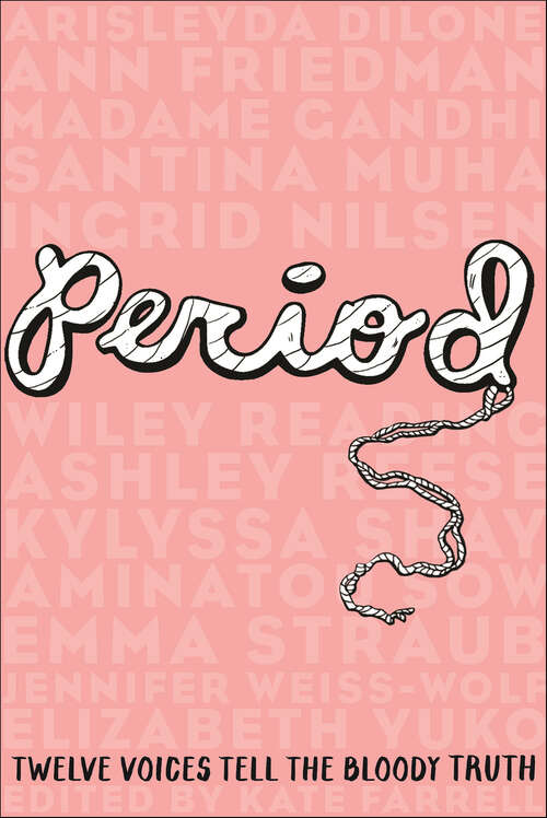 Book cover of Period: Twelve Voices Tell the Bloody Truth