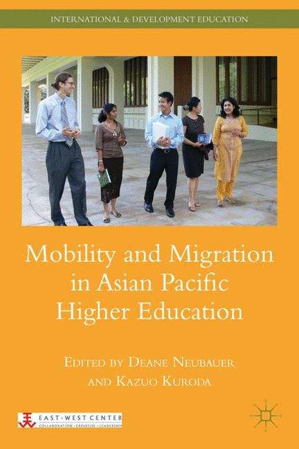 Mobility And Migration In Asian Pacific Higher Education