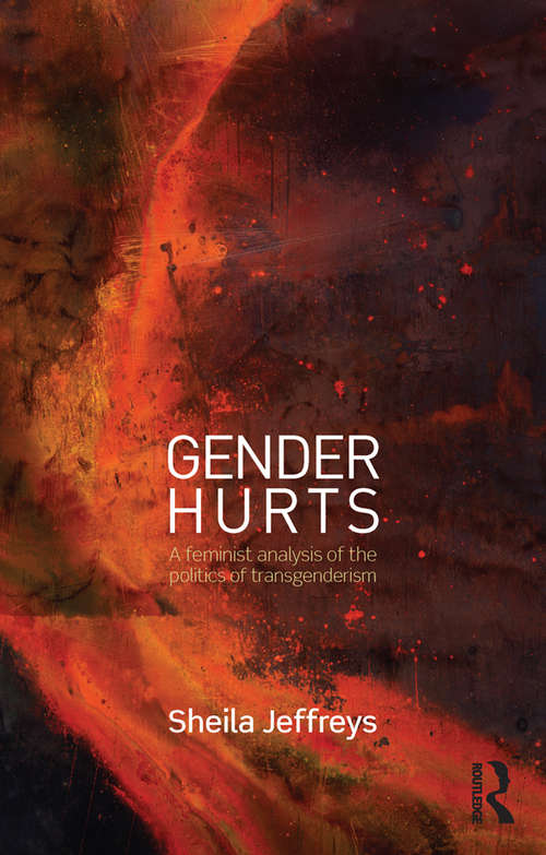 Book cover of Gender Hurts: A Feminist Analysis of the Politics of Transgenderism