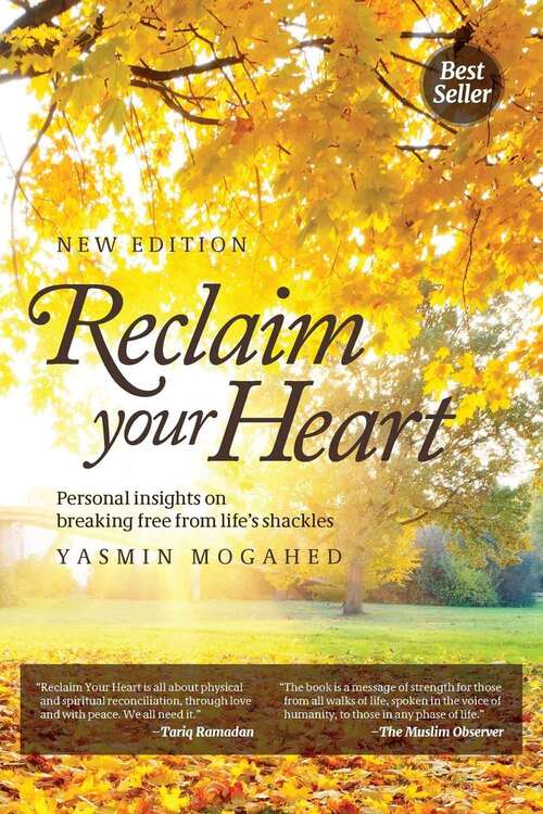 Book cover of Reclaim Your Heart: Personal Insights On Breaking Free From Life's Shackles