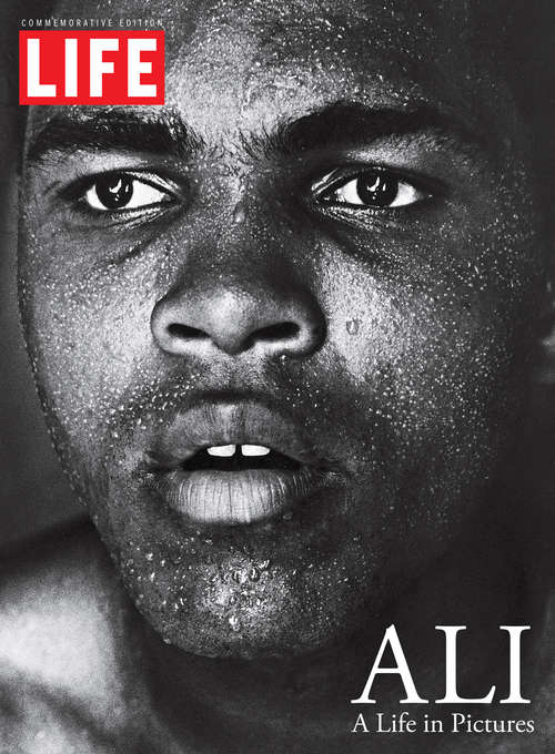 Book cover of LIFE ALI: A Life in Pictures: A Life in Pictures
