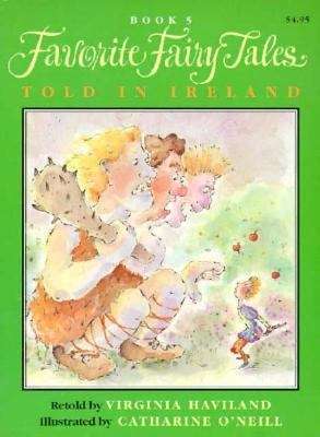 Book cover of Favorite Fairy Tales Told in Ireland (Favorite Fairy Tales Book #5)