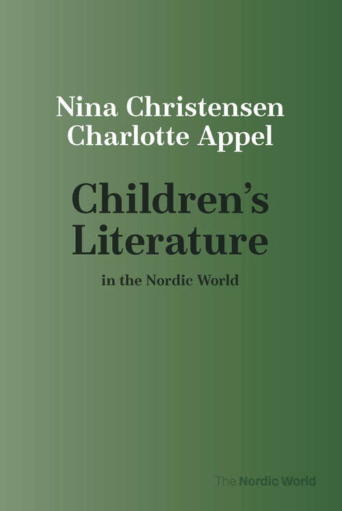 Book cover of Children's Literature in the Nordic World (The Nordic World)