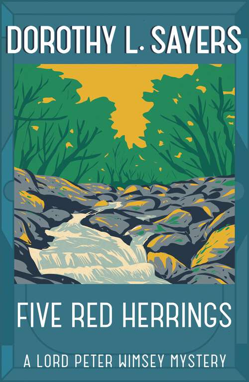 Book cover of Five Red Herrings: A classic in detective fiction (Lord Peter Wimsey Mysteries #6)