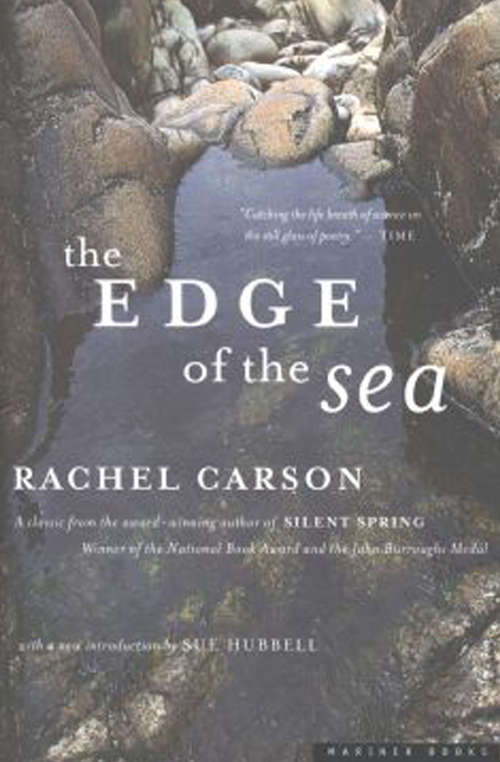 Book cover of The Edge of the Sea: Under The Sea-wind / The Sea Around Us / The Edge Of The Sea