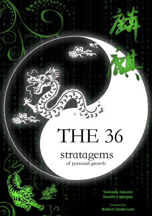 Book cover of The 36 Stratagems of Personal Growth: The genius and beauty of the ancient Chinese Art of War applied to your everyday challenges.