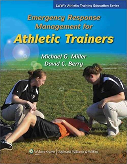 Emergency Response Management For Athletic Trainers