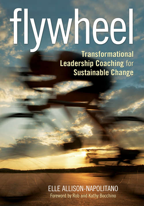 Flywheel: Transformational Leadership Coaching for Sustainable Change