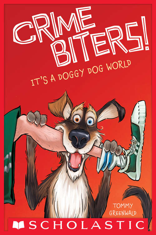 Book cover of It's a Doggy Dog World (Crimebiters #2)