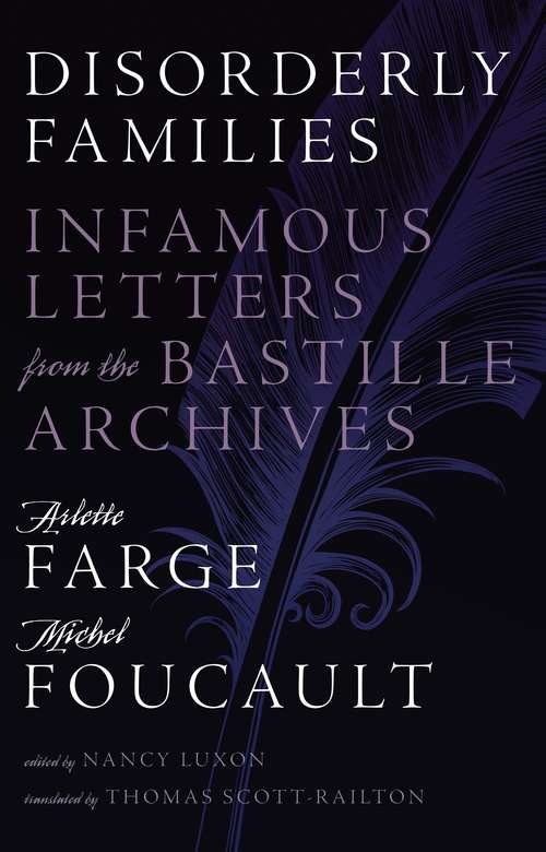 Disorderly Families: Infamous Letters from the Bastille Archives