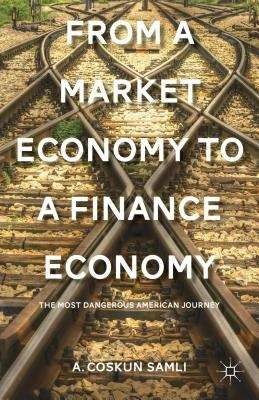 Book cover of From a Market Economy to a Finance Economy
