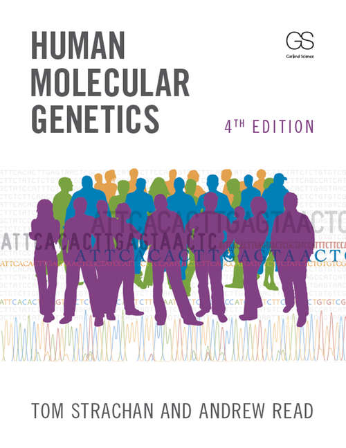 Human Molecular Genetics (Human Molecular Genetics Ser.)
