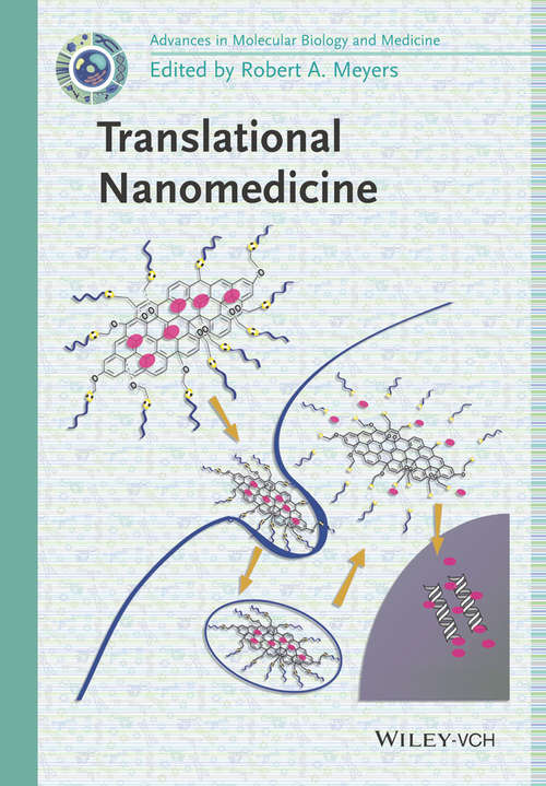 Translational Nanomedicine (Current Topics from the Encyclopedia of Molecular Cell Biology and Molecular Medicine)
