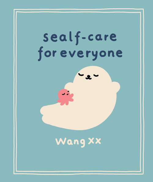 Book cover of Sealf-Care for Everyone