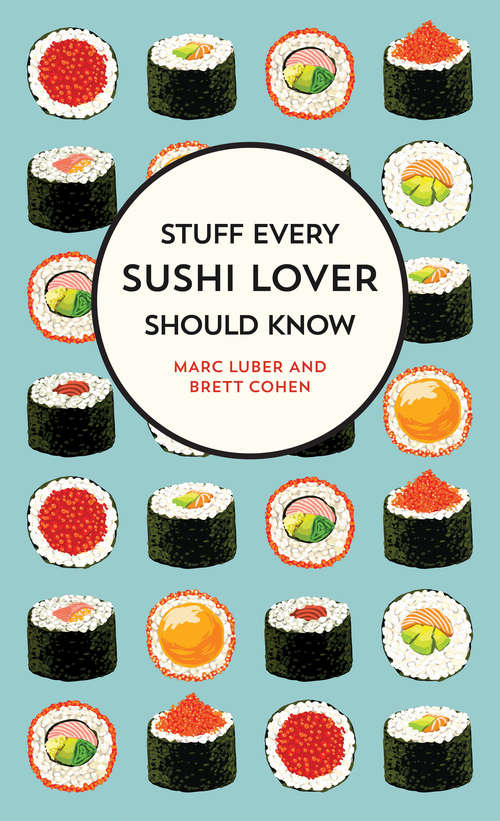 Stuff Every Sushi Lover Should Know (Stuff You Should Know #27)